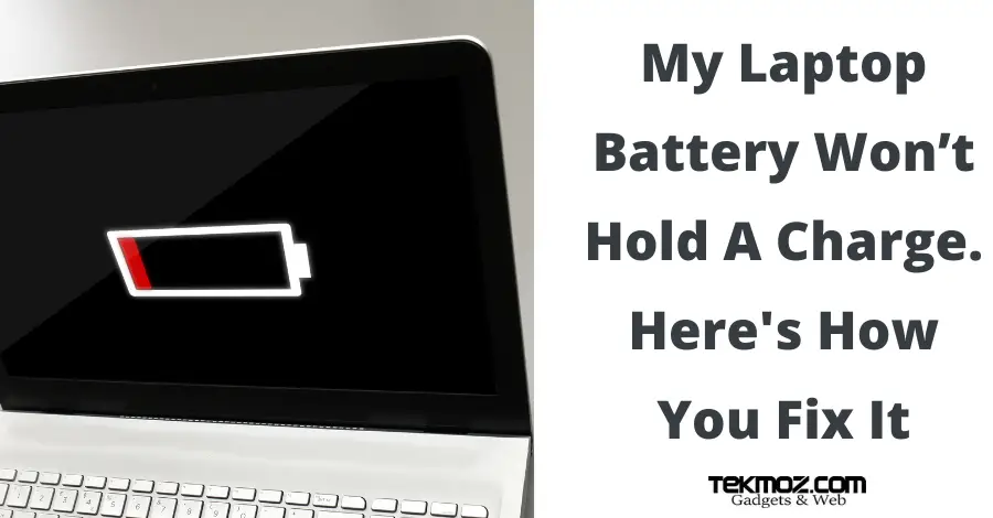 My Laptop Battery Won’t Hold A Charge